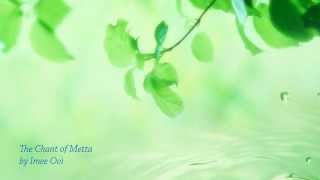 The Chant of Metta（English Version）by Imee Ooi [upl. by Llednew592]