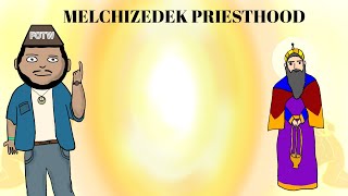 Melchizedek Priesthood [upl. by Arrad]