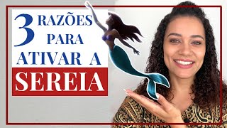 3 Razões para Ativar o Arquétipo da Sereia  Minha experiência [upl. by Joktan]