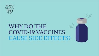 Mayo Clinic Insights Why do the COVID19 vaccines cause side effects [upl. by Lightman334]