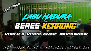 Beres Kerrong Versi Koplo [upl. by Okiruy]