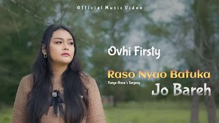 Ovhi Firsty  Raso Nyao Batuka Jo Bareh Official Music Video [upl. by Angy]