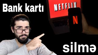 NETFLİX HESAB SİLMƏK  Netflix hesabını ləğv etmək [upl. by Percy605]