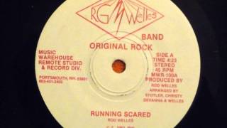 RG WELLES BAND Running Scared amp Please Dont Go Rare NH Power Pop 45 rpm [upl. by Holland]