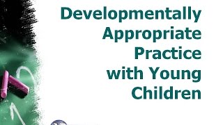 Developmentally Appropriate Practice Training Video [upl. by Marr391]