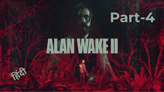 Alan Wake 2  Hindi  Part 4 [upl. by Hinckley]