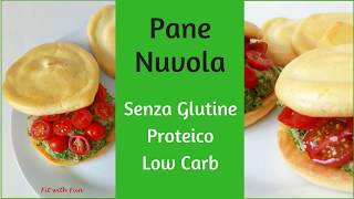 Pane Panini Nuvola  Senza Farina  Senza Glutine  Proteico  Low Carb  Ipocalorico [upl. by Goodrich]