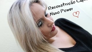 Reconstrutor Capilar Nano Power Cabelos elásticos ou danificados nunca mais [upl. by Dahl]