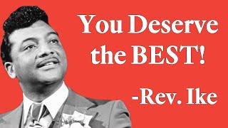 Reverend Ike quotYou Deserve the Bestquot [upl. by Yromas]