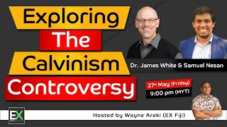 Why is Calvinism so Controversial Dr James White amp Samuel Nesan respond to Ps Kong Hee [upl. by Einram]