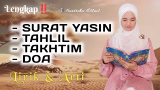 SURAT YASIN  TAKHTIM  TAHLIL FULL MERDU  Kuntriksi Ellail [upl. by Cirtap]