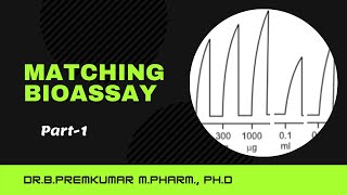 Matching Bioassay  Part1 [upl. by Kassab]