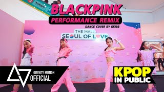 KPOP IN PUBLIC  BLACKPINK Performance Remix Dance Cover by KKIBB [upl. by Nageem]