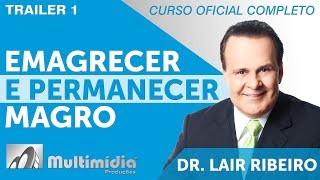 Emagrecer e Permanecer Magro  Dr Lair Ribeiro Vídeos [upl. by Idnir]