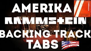 Rammstein Amerika Backing track and tabs with voice [upl. by Nada]