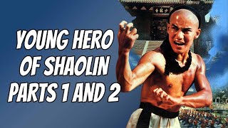 Wu Tang Collection  Young Hero of Shaolin Parts 1 and 2 [upl. by Kazue]