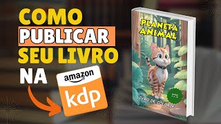 Como publicar UM livro na Amazon  KDP  PASSO A PASSO [upl. by Kohn]