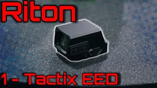 Riton 1 amp 3 Tactix EED Micro Acro Red Dots [upl. by Anoo]