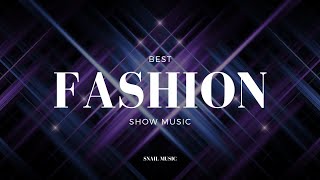 BEST FASHION SHOW MUSIC BACKGROUND [upl. by Luciano]