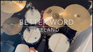 Better Word  Leeland Drum Cover [upl. by Ahselat]