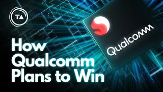 How Qualcomm plans to take over [upl. by Yup]