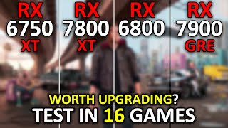 RX 6750 XT vs RX 7800 XT vs RX 6800 vs RX 7900 GRE  Test in 16 Games at 1440p  2024 [upl. by Haywood]