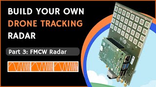 Drone Tracking Radar Part 3 FMCW Radar [upl. by Binah]