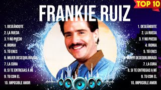 Frankie Ruiz MIX songs  Frankie Ruiz 2024 🌻 Frankie Ruiz Top Hits 🌻 [upl. by Dottie]