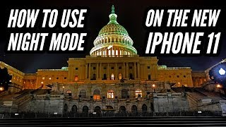 How To Use Night Mode On The New iPhone 11 amp 11 Pro [upl. by Yvonne226]