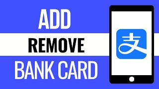 How to AddRemove Bank Card on Alipay 2024 Update [upl. by Aroda]