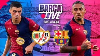 🔴 BARÇA LIVE  RAYO VALLECANO VS FC BARCELONA  LA LIGA 2425 ⚽ [upl. by Swenson]