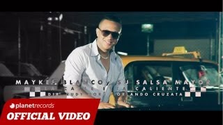 MAYKEL BLANCO Y SU SALSA MAYOR  La Calle Official Video HD [upl. by Ahsitniuq464]