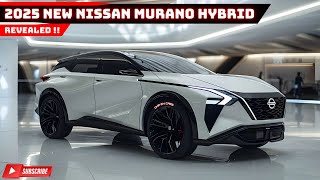 First Look 2025 Nissan Murano Hybrid Powertrain amp Exterior Revealed [upl. by Neehsar]