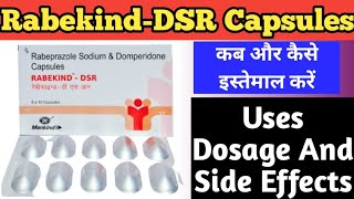 Rabekind DSR Capsule Uses Dosage And Side Effects  Rabeprazole Sodium And Domperidone Capsules [upl. by Orsay]