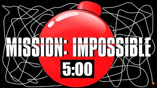 5 Minute Timer Bomb MISSION IMPOSSIBLE 💣 [upl. by Rosalba]