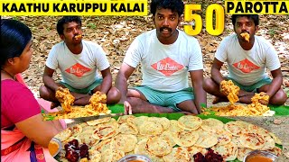 50 PAROTTA EATING CHALLENGE KATHU KARUPPU KALAI EATING COMPETITION  TAMIL [upl. by Enajyram]