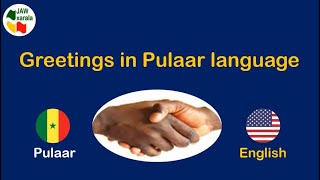 Greetings in Pulaar language [upl. by Cobbie]