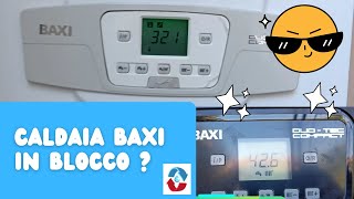 Caldaia BAXI in errore E20 E40 E50 E28 E118 come RISOLVO e caricare la pressione in caldaia [upl. by Narah]