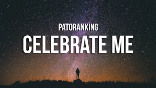 Patoranking  Celebrate Me Lyrics [upl. by Assetnoc783]