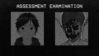 I Take The Assessment Examination [upl. by Nathanael]