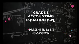 Gr 8 Lesson 26 20240827 EMS Accounting equation CPJ [upl. by Aicital]