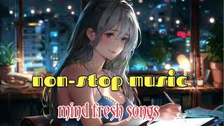 nonstop music l mind fresh songs l new hindi songs l Music Maestro [upl. by Idnak]