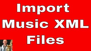 How to Import Music XML Files [upl. by Ennagrom]