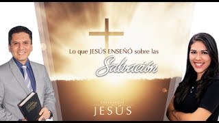 Biblia Facil  Serie Enseñanzas de Jesús  Lo que Jesús enseñó sobre la Salvación  Tema 02 [upl. by Ransom665]