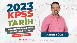 10 KPSS  Osmanlı Dağılma DönemiSiyasi Gelişmeler  Genel Tekrar  Aydın Yüce [upl. by Hinman873]