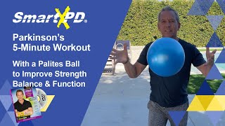 5 Minute Parkinsons Workout w Pilates Ball for Strength Function amp Posture [upl. by Hannahsohs]