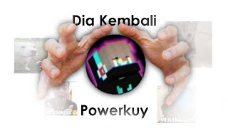 Powerkuy Kembali amp Growlaumcher Terbaru [upl. by Vaas46]