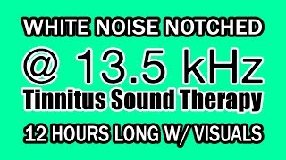 White Noise  Notch Filtered at 135 kHz for Tinnitus Therapy w Visuals [upl. by Leith]