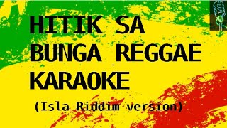 Hitik Sa Bunga  Brownman Revival  Isla Riddim Reggae Cover Karaoke [upl. by Warfourd]