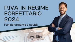 Regime FORFETTARIO 2024 funzionamento e novità [upl. by Anaib530]